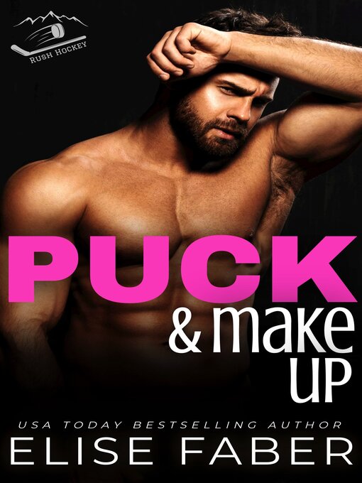 Title details for Puck and Make Up by Elise Faber - Wait list